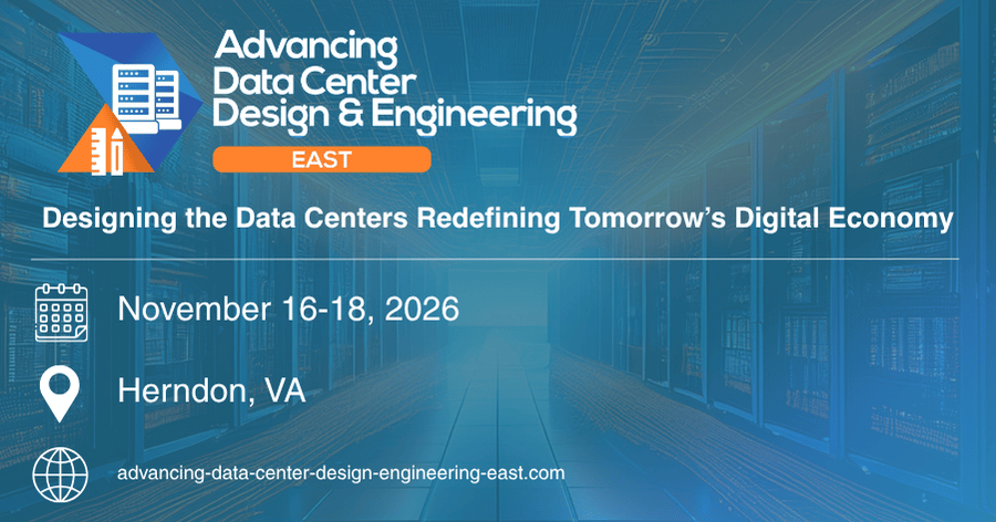 Advancing Data Center Design & Engineering East 2026